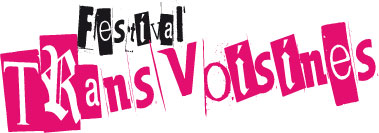Les TransVoisines 2010: Coming up strong!