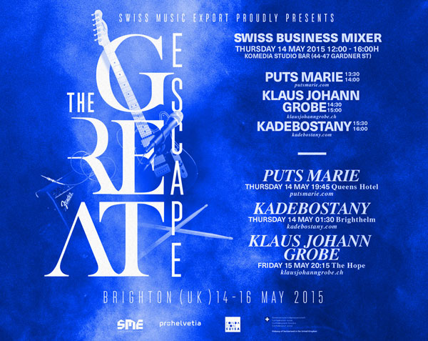 Swiss Music Export @ The Great Escape 14 – 16 May 2015, Brighton UK