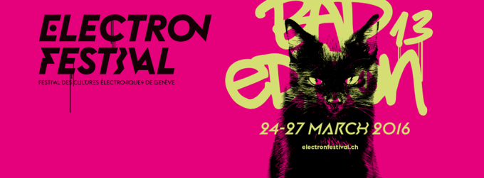Cutting edge electronica at Electron Festival Geneva, 24 – 27 March 2016