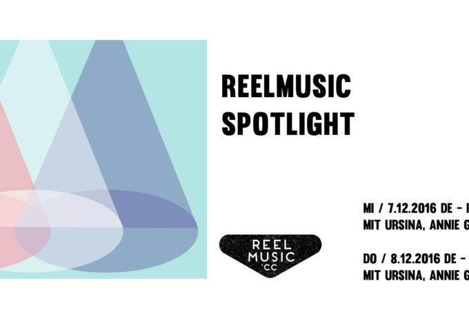 Spotlight on Reelmusic – 7.12. Molotow Hamburg and 8.12. Auster-Club Berlin