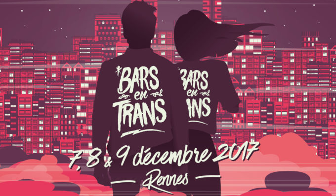 Discover the (Swiss) future at Bars en Trans, 7 – 9 December 2017, Rennes France