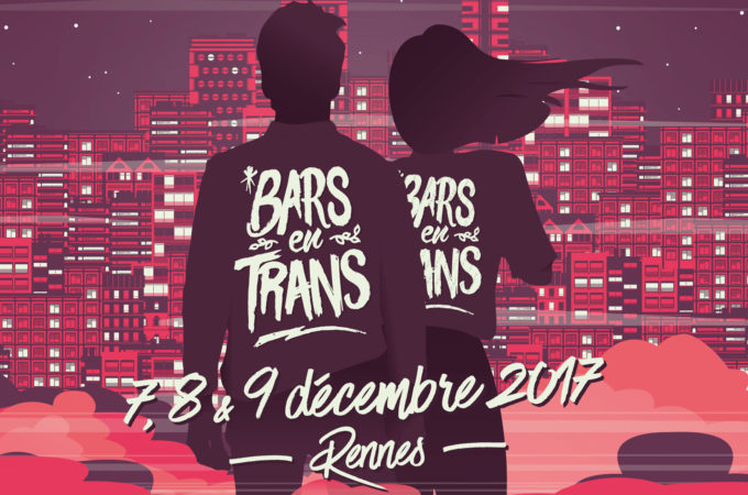 Discover the (Swiss) future at Bars en Trans, 7 – 9 December 2017, Rennes France