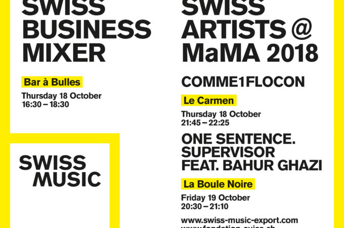 Swiss Music Export at MaMA Paris – 17 – 19 October 2018