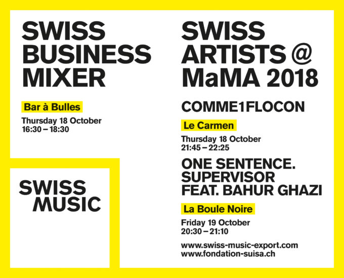 Swiss Music Export at MaMA Paris – 17 – 19 October 2018